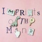 Imprints of the Mind
